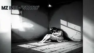 MZ INDI - Static (Sad R&B / Trapsoul)