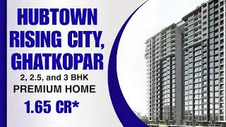 1, 2 & 3 BHK Homes starts from @ 1.10 Cr* in HUBTOWN RISING CITY, at Ghatkopar |☎️ 93269 59938 #home