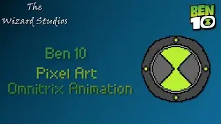 Ben 10 - Pixel Art Omnitrix Animation