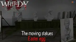 White Day: A Labyrinth Named School The moving Statues Easter egg