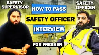 How to Pass Safety Officer Interview for Freshers | Safety Job Tips & Questions Preparation