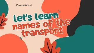 🚗🚌🚆 Learn Vehicle Names &ndash; Car, Bus, Train, Plane, Boat & More | Fun Transport Rhyme for Kids! ✈️🚢🚲