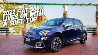 The 2022 Fiat 500X Lives On In America And Gets A Soft Top