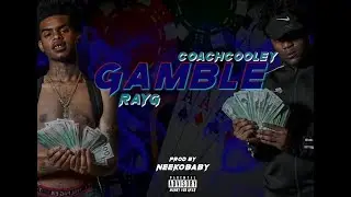 CoachCooley x RayG - Gamble prod. @itsneekobaby | shot by @k.pystol #CERTIFIEDxAPPROVED