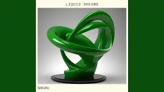 Liquid Dreams