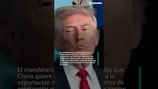 Trump amenaza a China por imponer restricciones a las exportaciones de tierras raras / La Opini&oacute;n