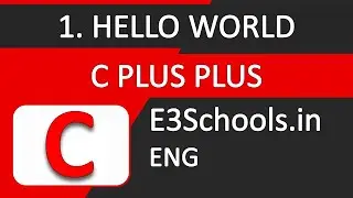 Hello World in C++ | C++ Tutorial | E3Schools English