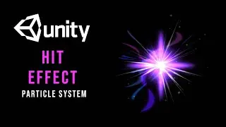 Hit Effect VFX Particle System | How to make Hit Effect in unity using Particle System VFX