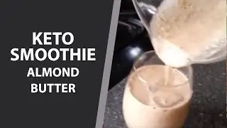 Almond butter Smoothie,Keto drink Almond milk protein shake.