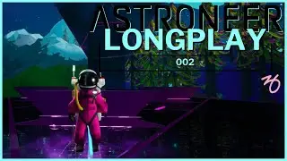 Astroneer Longplay #2 : Exploration - (No Commentary)