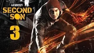 inFAMOUS Second Son - EPISODIO #3 - Let's Play / Walkthrough