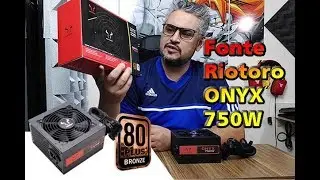 ⚡ Compre Bronze e Leve efici&ecirc;ncia de Gold !!! Fonte Riotoro Onyx 750W Semi Modular 80 Plus Bronze