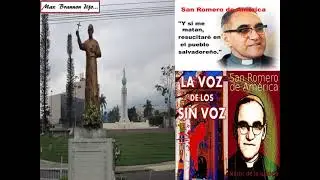 Lo que pensaba Max Brannon de San Romero de Am&eacute;rica (What Max Brannon thought of San Romero de A...)