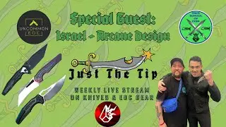 Just The Tip | Episode 14 w/ Guest Israel of Arcane Design