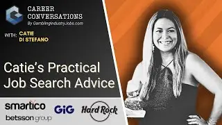Career Conversations | Catie Di Stefano's iGaming Job Search Tips and How to Stand Out & Get Hired!