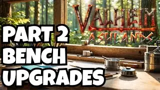 Mastering the Workbench Upgrade - Valheim Adventure: Part 2