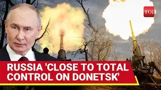 Donetsk Fall Soon? Deadly Defeat For Ukraine As Putin's Men Capture Fiercely-fought New Region