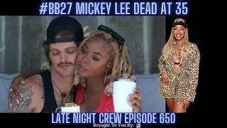 BREAKING NEWS Big Brother 27 Mickey Lee Dead At 35