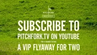 2012 Pitchfork Music Festival Extravaganza