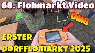 68  Flohmarkt Video /// erster Dorfflohmarkt 2025 /// OMG seltenen Gameboy gefunden