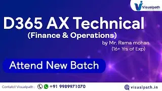 D 365 AX Technical Finance & Operations Demo Session By Visualpath