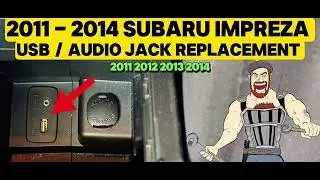 2011 - 2014 SUBARU IMPREZA USB PORT - AUDIO INPUT JACK REPLACEMENT TUTORIAL | 2011 2012 2013 2014