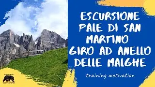 ESCURSIONE PALE DI SAN MARTINO GIRO AD ANELLO DELLE MALGHE