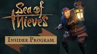 SEA OF THIEVES INSIDER PROGRAM- Exclusives and Early Access