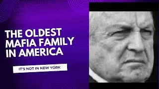 The Oldest Mafia Family in America