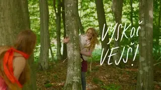 Veronika Hajn&iacute;kov&aacute; - VYSKOČ VEJ&Scaron;!  (Ofici&aacute;ln&iacute; videoklip)