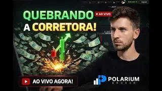 OPERANDO AO VIVO NA POLARIUM 🔥 QUEBRANDO A CORRETORA NO MEIO