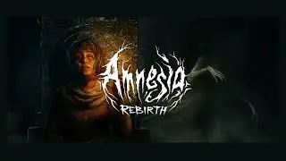 Amnesia Rebirth Soundtrack: End of the Dark World