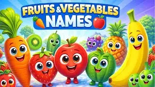 Fruits & Vegetables Names 🥕🍎 | Learn with Veggie Friends