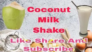 Coconut Milk Shake Recipe Homemade | sumitfoodasmr