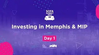 Memphis Investment Properties SOFA SUMMIT 2022 - Day 1
