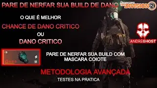 THE DIVISION 2 + CHANCE OU + DANO CRITICO PARE DE NERFAR SUA BUILD DE DANO TESTES NA PRATICA 2024