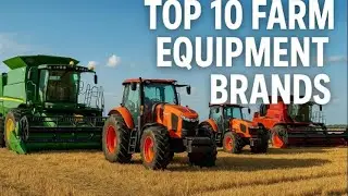 Top 10 farm equipment brands
