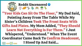 &ldquo;Your Kids Can Sit On The Floor,&rdquo; My Dad Said, Pointing Away From The Table Whi