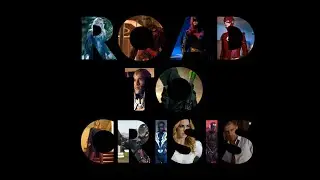Road to Crisis | An Arrowverse Recap