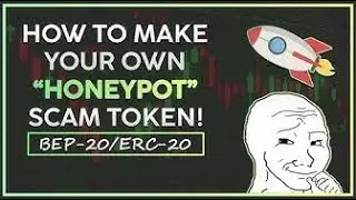 How to create your own cryptocurrency scam (Honeypot & Rugpull)
