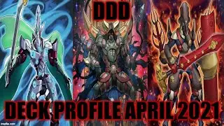 DDD DECK PROFILE (APRIL 2021) YUGIOH!