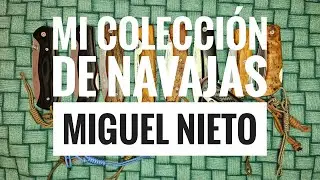 Mi colección de navajas de Miguel Nieto. #knife #edc #foldingknife #navajas