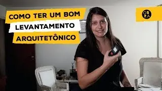 COMO FAZER LEVANTAMENTO ARQUITETÔNICO