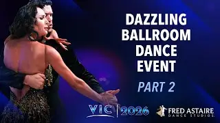 Watch Live: Fred Astaire Virtual International Competition - Day 2 - Part 2