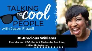#1-Precious Williams-Founder and CEO, Perfect Pitches by Precious, #KillerPitchMaster