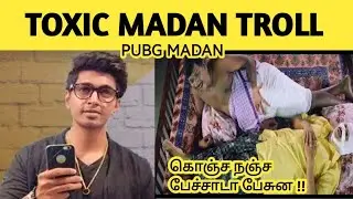 PUBG Madan Troll || Toxic Madan Troll ||பப்ஜி மதன் || By YLC