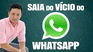 COMO SAIR DO VÍCIO DO WHATSAPP | RODRIGO FONSECA