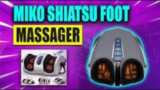 Miko Shiatsu Foot Massager Review Deep Kneading & Heat Therapy for Relaxation
