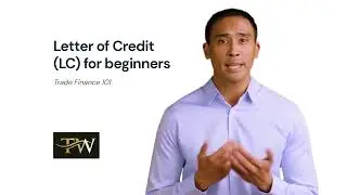Trade 101: Letter of Credit (SIMPLIFIED for everyone to understand)