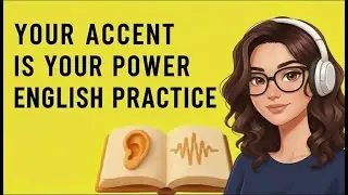 Your Accent Is Your Superpower | English Confidence Practice (A1&ndash;A2)